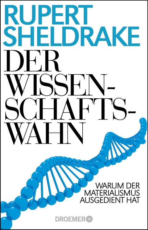 Der Wissenschaftswahn - Rupert Sheldrake