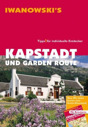 Kapstadt und Garden Route - Reiseführer von Iwanowski - Dirk Kruse-Etzbach, Marita Bromberg