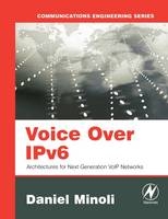 Voice Over IPv6 - Daniel Minoli