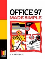 Office 97 for Windows Made Simple - P. K. McBride