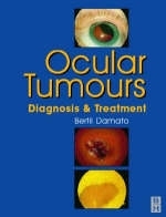 Ocular Tumors - Bertil E Damato