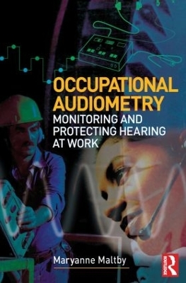 Occupational Audiometry - Maryanne Maltby