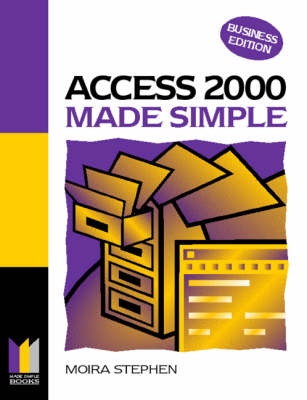 Access 2000 Made Simple - Moira Stephen