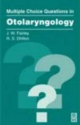 MCQS in Otolaryngology - James Fairley, R Dhillon