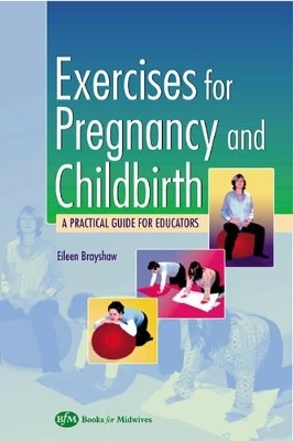 Exercises for Pregnancy and Childbirth - Eileen Brayshaw