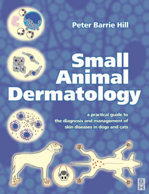 Small Animal Dermatology - Peter Barrie Hill