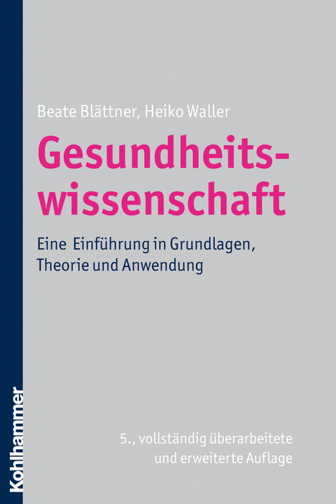 Gesundheitswissenschaft - Beate Blättner, Heiko Waller