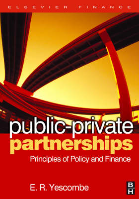 Public-Private Partnerships - E. R. Yescombe