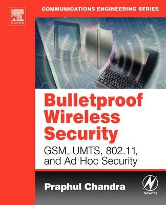 Bulletproof Wireless Security - Praphul Chandra