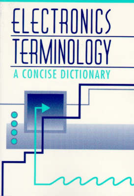 Electronics Terminology: A concise Dictionary - Informatik Rezurch