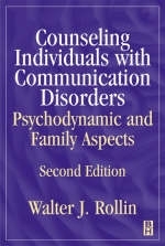 Counseling Individuals with Communication Disorders - Walter J. Rollin