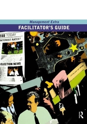 Facilitator's Guide                    Management Extra -  Elearn