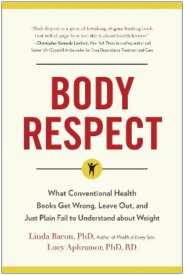 Body Respect - Linda Bacon, Lucy Aphramor