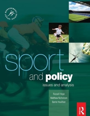 Sport and Policy - Barrie Houlihan, Matthew Nicholson, Russell Hoye