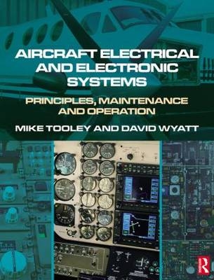 Aircraft Electrical and Electronic Systems - David Wyatt, Mike Tooley