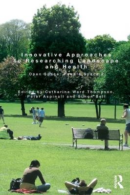 Innovative Approaches to Researching Landscape and Health - 