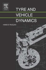 Tyre and Vehicle Dynamics - Hans B. Pacejka