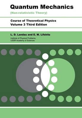 Quantum Mechanics - L D Landau, E.M. Lifshitz