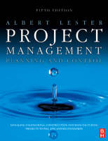 Project Management, Planning and Control - Albert Lester