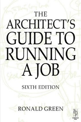 Architect's Guide to Running a Job - Ronald Green