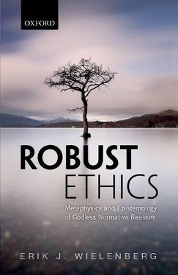 Robust Ethics - Erik J. Wielenberg