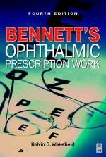 Bennett's Ophthalmic Prescription Work - Kelvin Wakefield