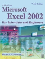 Guide to Microsoft Excel 2002 for Scientists and Engineers - Bernard Liengme