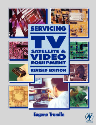 Servicing TV, Satellite and Video Equipment - Eugene Trundle