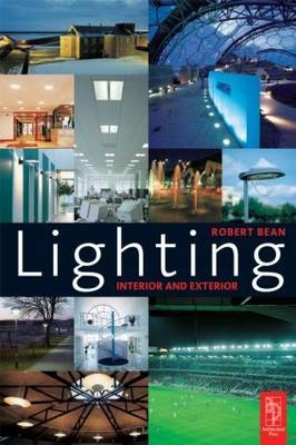 Lighting: Interior and Exterior - Robert Bean