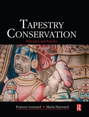 Tapestry Conservation: Principles and Practice - 