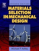 Materials Selection in Mechanical Design - Michael F. Ashby