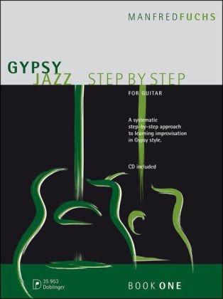 Gypsy Jazz Step by Step, für Gitarre, m. Audio-CD. Vol.1 - Manfred Fuchs