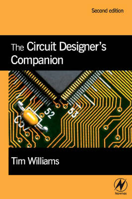 The Circuit Designer's Companion - Tim Williams