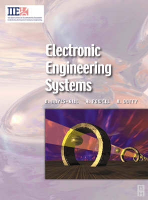 Electronic Engineering Systems - Ray Powell, Barrie Hayes-Gill, Alistair Duffy