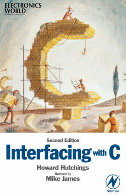 Interfacing with C - Howard Hutchings, Mike James