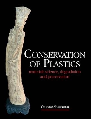 Conservation of Plastics - Yvonne Shashoua