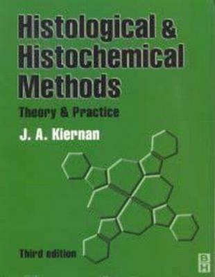 HISTOLOGICAL & HISTOCHEMICAL METHODS 3ED - J Kiernan