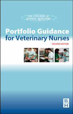 Portfolio Guidance for Veterinary Nurses -  College of Animal Welfare