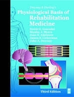 Downey and Darling's Physiological Basis of Rehabilitation Medicine - Erwin G. Gonzalez, Stanley J. Myers, Joan E. Edelstein, James Lieberman, John A. Downey