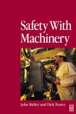 Safety with Machinery - John Ridley, Dick Pearce