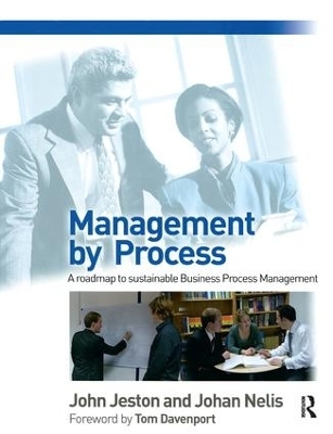 Management by Process - John Jeston, Johan Nelis