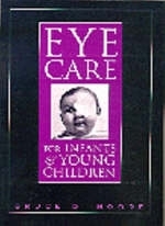 Eye Care for Infants and Young Children - Bruce D. Moore