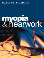 Myopia and Nearwork - Mark Rosenfield, Bernard Gilmartin