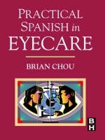 Practical Spanish in Eyecare - Brian Chou