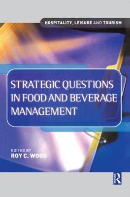 Strategic Questions in Food and Beverage Management - 