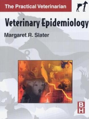 Veterinary Epidemiology - Margaret R. Slater