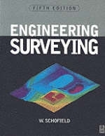 Engineering Surveying - W. Schofield