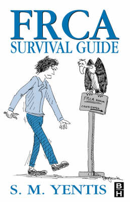 FRCA Survival Guide - Dr. Steven M. Yentis