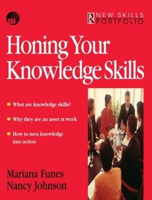 Honing Your Knowledge Skills - Mariana Funes, Nancy Johnson