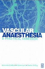 Vascular Anaesthesia - Lawrence Caldicott, Andrew B. Lumb, Deirdre McCoy